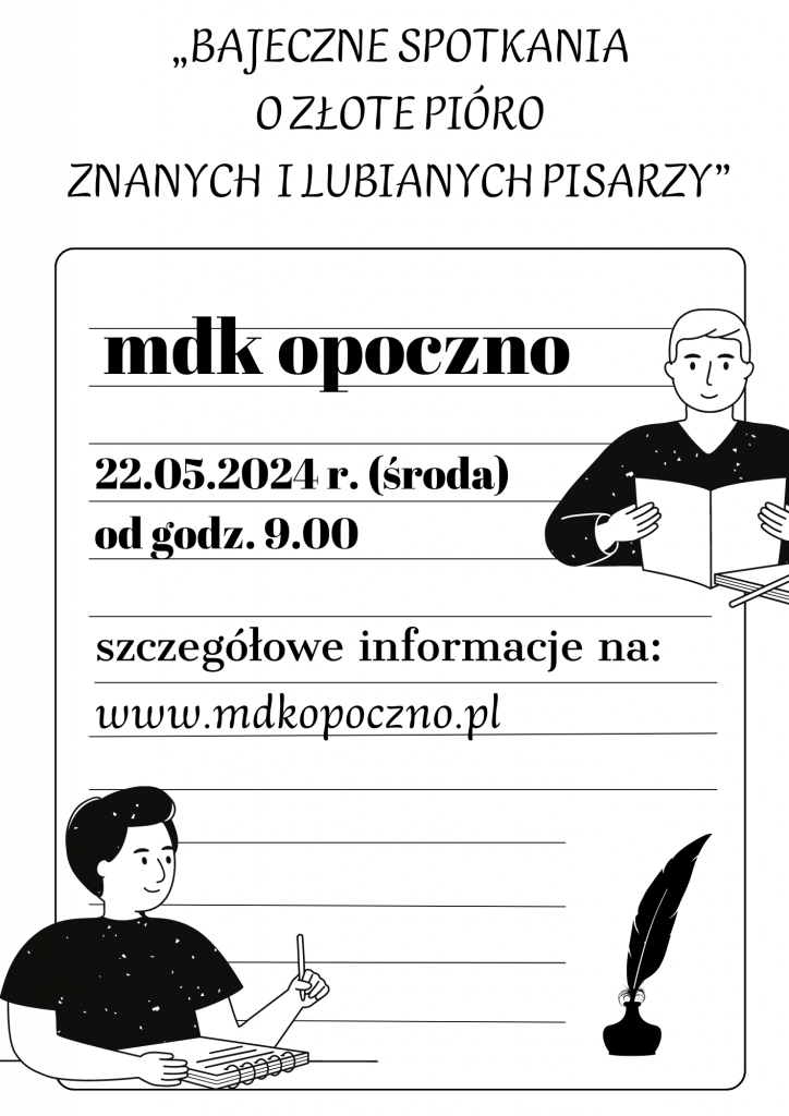 Kolejność przesłuchań -BAJECZNE SPOTKANIA O ZŁOTE PIÓRO ZNANYCH I LUBIANYCH PISARZY” 