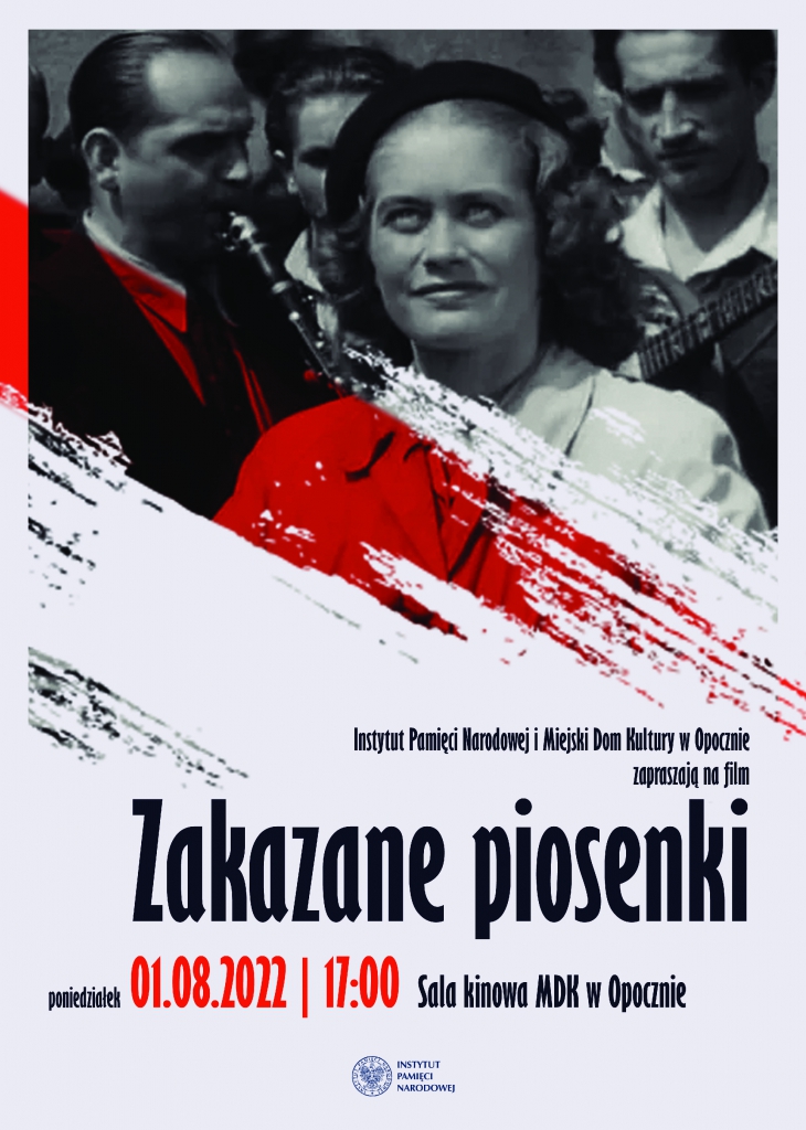 Kliknij, aby przeczytać artykuł „Zakazane piosenki” - IPN i MDK zapraszają na film „Zakazane piosenki” - IPN i MDK zapraszają na film