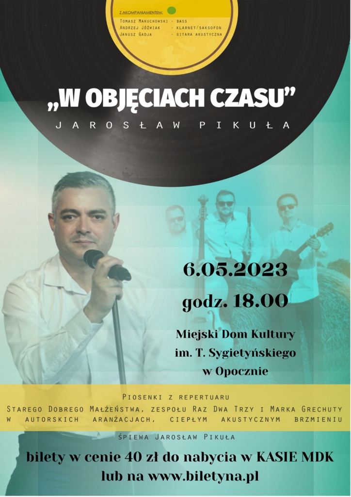 W OBJĘCIACH CZASU - zapraszamy na wyjątkowy recital