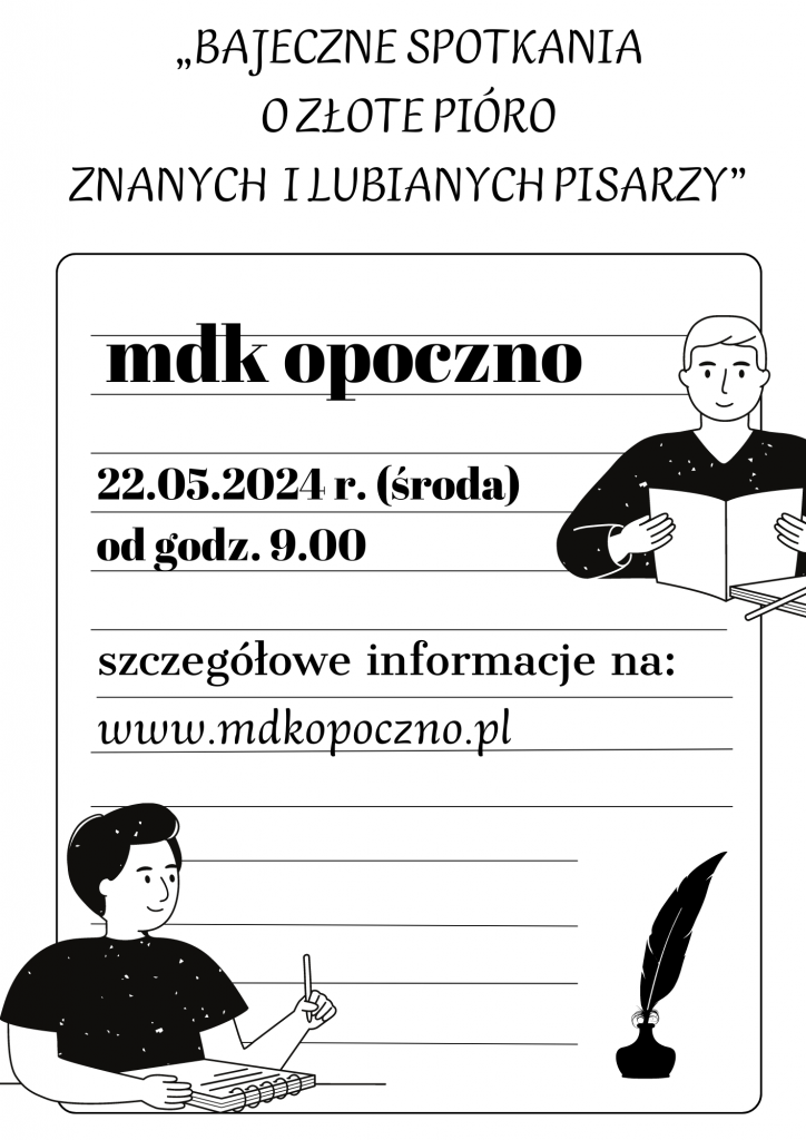 BAJECZNE SPOTKANIA O ZŁOTE PIÓRO ZNANYCH I LUBIANYCH PISARZY