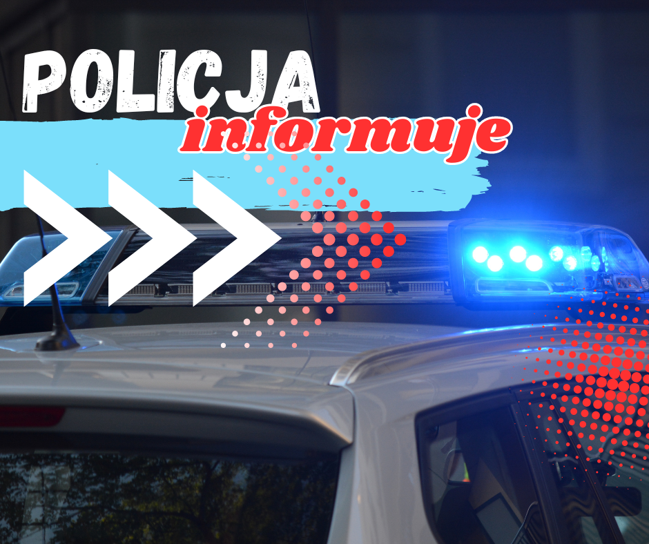 Policja informuje