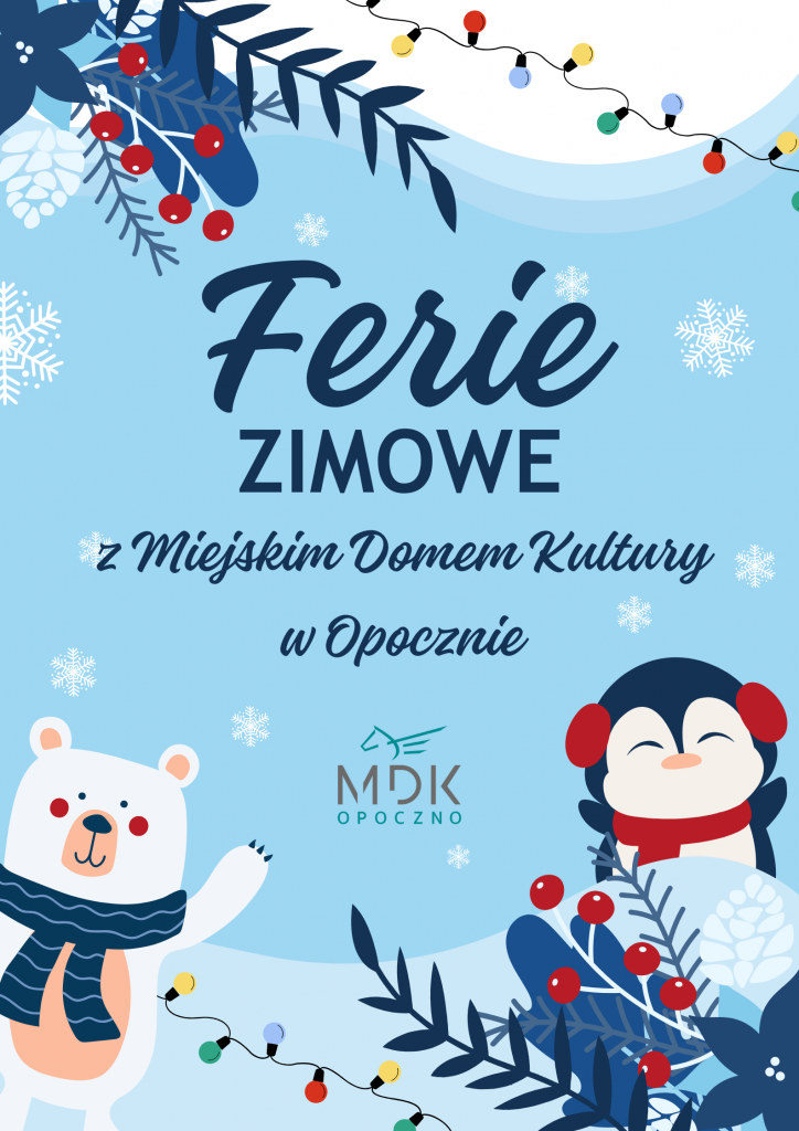 Plakat FERIE ZIMOWE Z MDK