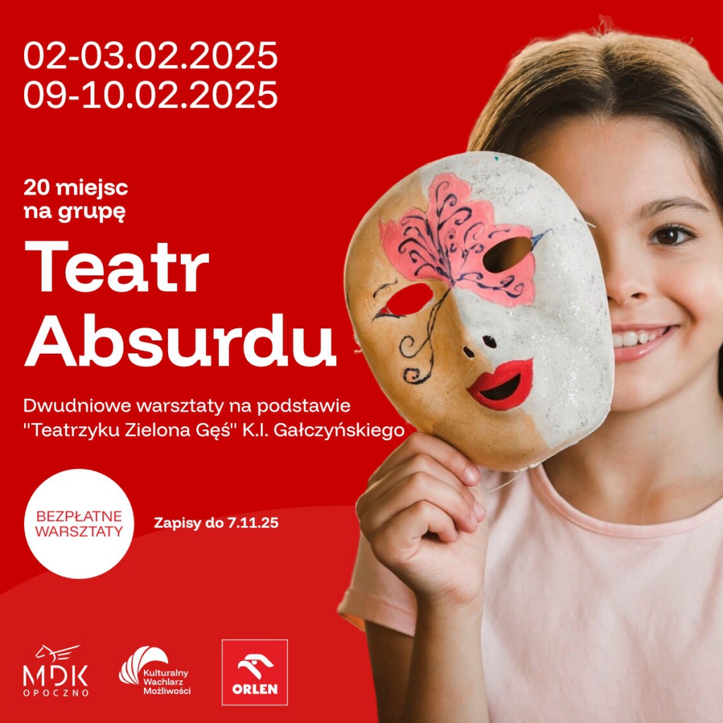 Bezpłatne warsztaty teatralne w ferie - program Kulturalny ORLEN Bezpłatne warsztaty teatralne w ferie - program Kulturalny ORLEN