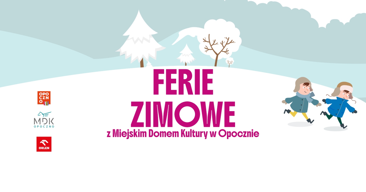 Ferie zimowe z Miejskim Domem Kultury w Opocznie 2026
