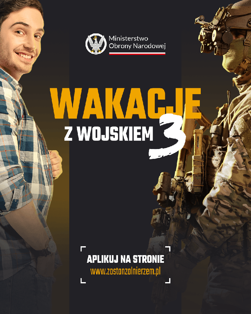 WAKACJE Z WOJSKIEM 3 – OSTATNIA SZANSA NA UDZIAŁ W WAKACYJNYM SZKOLENIU! WAKACJE Z WOJSKIEM 3 – OSTATNIA SZANSA NA UDZIAŁ W WAKACYJNYM SZKOLENIU!