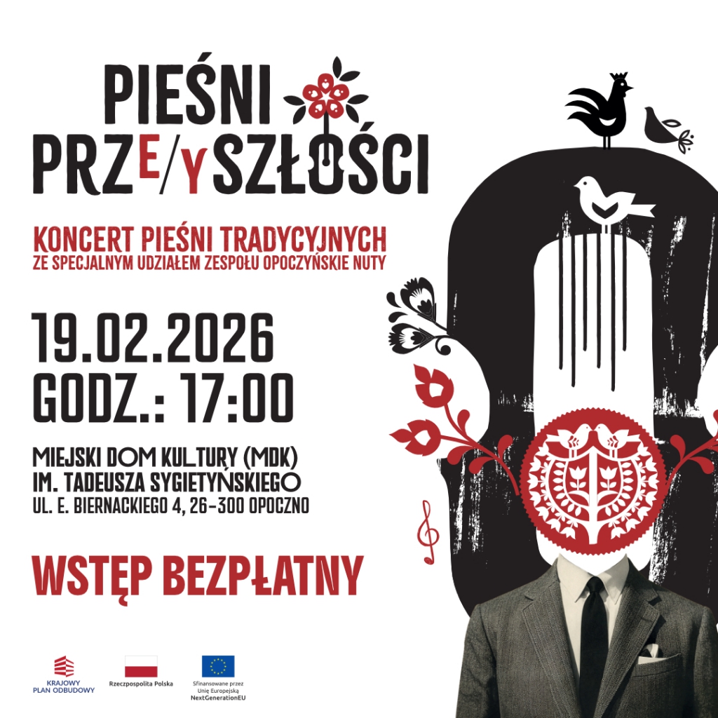 Pieśni Prze/yszłości. Koncert finałowy projektu z gościnnym udziałem Opoczyńskich Nut w MDK O