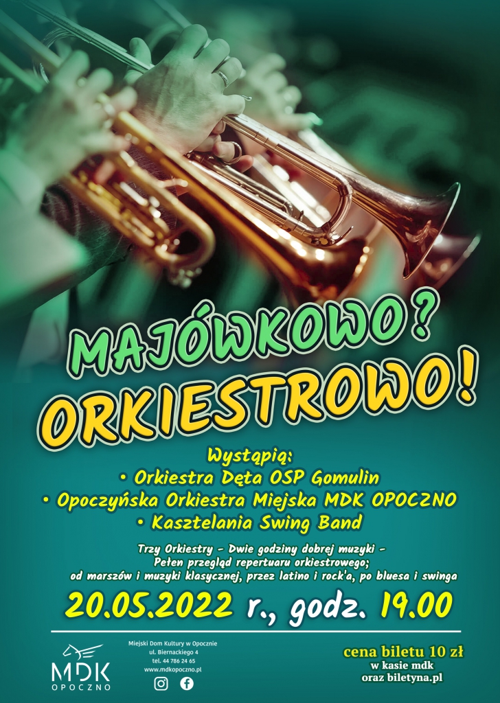 Majówkowo? Orkiestrowo? - zapraszamy na Koncert Orkiestr