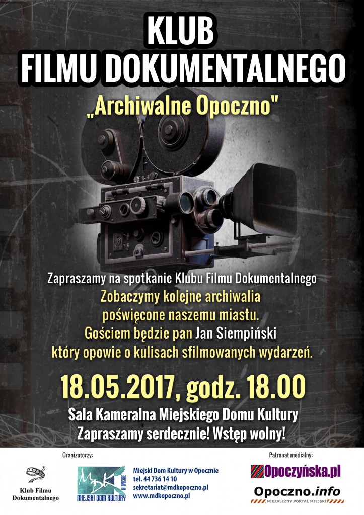 Klub Filmu Dokumentalnego - cykl Archiwalne Opoczno