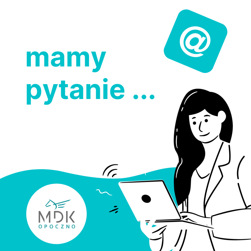 Mamy pytanie ...
